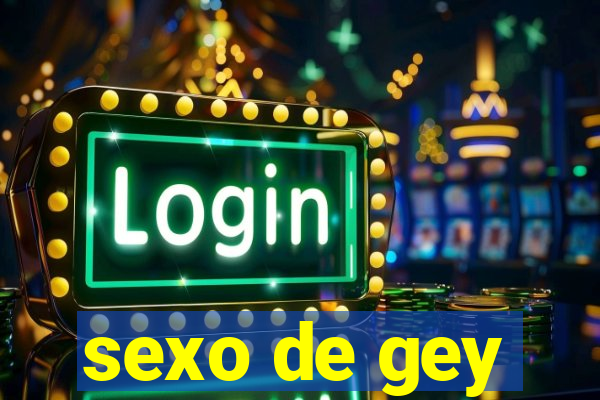 sexo de gey